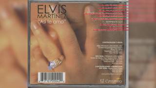 Elvis Martinez  Serpiente Audio Oficial álbum Musical Así te Amo  2003 [upl. by Eri]