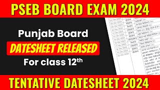 PSEB board exam 2024  Punjab Board Datesheet Released For class 12th  2024 PSEB board exam [upl. by Joh]