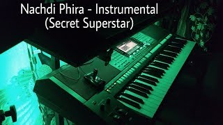 Nachdi Phira  Instrumental Secret Superstar [upl. by Mimi422]