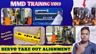 Servo Takeout Alignment procedureMMD video part 07ContainerGlass manufacturing industries [upl. by Bedelia]