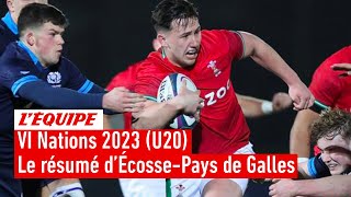 VI Nations 2023 U20  Le résumé dÉcossePays de Galles [upl. by Adnoral37]