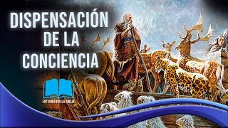 ✅ Dispensación de la Conciencia según la Biblia [upl. by Ilenay495]