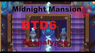 BTD6 Midnight Mansion Apopalypse [upl. by Tammany257]