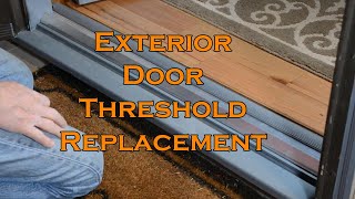 How to replace an exterior door threshold plate [upl. by Greer]