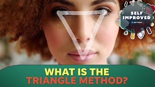 A dating expert explains how the triangle method works  SELF IMPROVED [upl. by Dianthe]