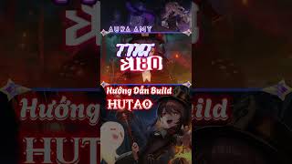 HƯỚNG DẪN BUILD HUTAOgenshinimpact auraamy howtobuild shorts [upl. by Alludba]