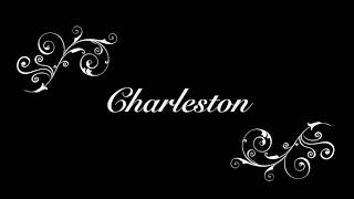 Charleston [upl. by Coryden523]