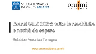 Esami CILS 2024 Webinar Scuola Leonardo Milano  Ornimi [upl. by Imuyam131]