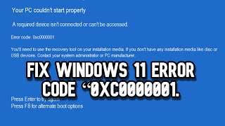 FIXED Windows 11 Error code “0xc0000001 BEST FIX 2024 How to Fix Error [upl. by Jerz]