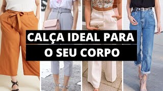 GUIA SOBRE MODELOS DE CALÇA E TIPOS DE CORPO [upl. by Brosine408]