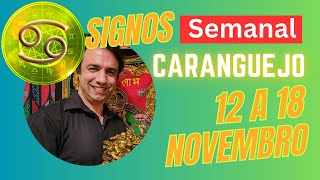 Horóscopo Semanal Signo Caranguejo12 a 18 Novembro Trabalho amor e geral [upl. by Nored]