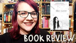 Like Water by Rebecca Podos  Book Review [upl. by Bomke]