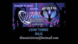 Leoni Torres Idilio karaoke [upl. by Nayk885]