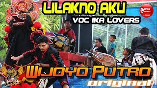 Lagu Jaranan Puenak LILAKNO AKU Voc IKA Lovers  WIJOYO PUTRO ORIGINAL Live BDI 2018 [upl. by Torruella111]