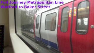 Full Journey Metropolitan Line Watford to Baker Street [upl. by Derril283]