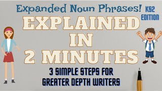 🆕Expanded Noun Phrases KS2 👉 in 2 MINUTES  A Must Watch [upl. by Chavaree865]