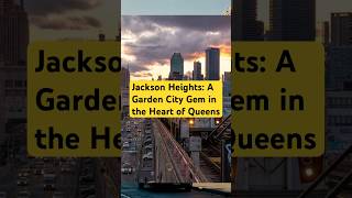 Jackson Heights A Garden City Gem in the Heart of Queens [upl. by Razec634]