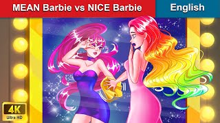 MEAN Barbie vs NICE Barbie 👸 Bedtime Stories 🌛 Fairy Tales in English WOAFairyTalesEnglish [upl. by Narak23]