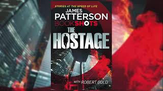 Hostage BookShots  Jon Roscoe Thriller 1  James Patterson Audiobook Mystery Thriller [upl. by Ecnadnac]