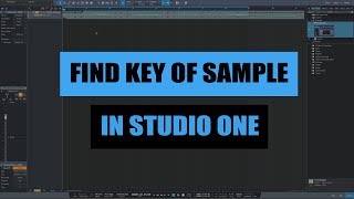 How To Find The Key Of A Sample In Studio One 3 FAST AND EASY [upl. by Alakim]