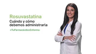 Rosuvastatina cuándo y cómo debemos administrarla Tu Farmacéutico Informa [upl. by Bela]