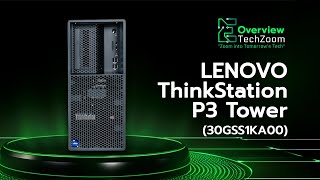 Overview  Lenovo ThinkStation P3 Tower 30GSS1KA00  Powerful Performance for Professionals [upl. by Eniamart]