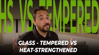 Tempered vs heatstrengthened glass Did You know [upl. by Wertheimer]