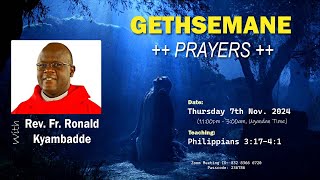 Gethsemane Prayers  Thursday 7th November 2024 [upl. by Lombardy]