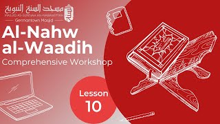 Lesson 10  AlNahw alWaadih  Comprehensive Course [upl. by Saied]