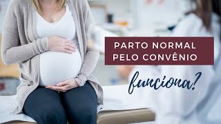 Parto normal pelo convênio funciona [upl. by Farlee]