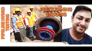 Gas pipeline Hydrostatic Testing Part2 Precleaning amp Gauging procedure for hydro testing [upl. by Naesyar100]