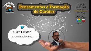 A importância dos pensamentos na formação do caráter [upl. by Nylorac]