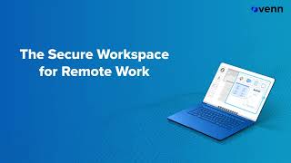 Venn™ Software The Secure Workspace for Remote Work  Demo [upl. by Switzer583]