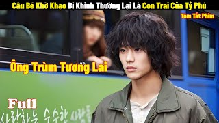 Cậu Bé Khờ Khạo Bị Khinh Thường Lại Là Con Trai Của Tỷ Phú  Full  Review Phim Hàn Hay 2024 [upl. by Drofniw]