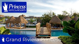 Hotel Riviera Maya  Grand Riviera Princess Spa amp Resort [upl. by Asserrac]