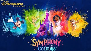 Nouvelle saison quotDISNEY SYMPHONY OF COLOURSquot dès le 8 Janvier 2024 à DisneylandParis​ [upl. by Manup]