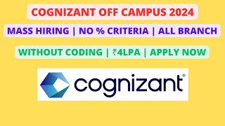 Cognizant Off Campus 2024  All Branch Mass Hiring [upl. by Zack118]