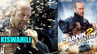 CRANK 2 HIGH VOLTAGE DJ MACK DJ AFRO DJ MURPHY DJ MJUKUU NEW MOVIES 2022FILM REVIEW IN KISWAHILI [upl. by Ruthven]