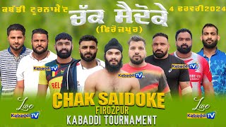 🔴 LIVE CHAK SAIDOKE FIROZPUR KABADDI TOURNAMEN  4 FEB 2024  KabaddiTv [upl. by Enidlarej]