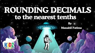 Rounding Decimals to the Nearest Tenths  Kidz Classroom 2024 [upl. by Palla651]