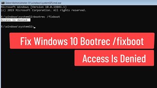 Fix Windows 10 Bootrec fixboot Access is Denied During Fix Boot Configuration [upl. by Saref]