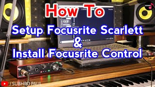 How To Setup Focusrite Scarlett 4i4 2i2 3rd Gen  Install Focusrite Control Audio Interface 2022 [upl. by Lindley836]