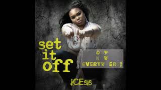 ICEsis  Set It Off Audio [upl. by Thaxter]