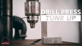 Drill Press Tune Up and Maintenance [upl. by Jephthah]