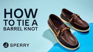 How to tie a Sperry Barrel Knot [upl. by Deraj]