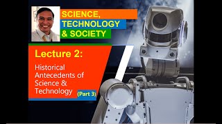 STS Lecture 2 Part 3  Inventions of the The Modern Period  Historical Antecedents of Sci amp Tech [upl. by Jammin]