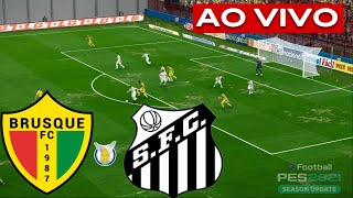 BRUSQUE x SANTOS AO VIVO COM IMAGENS ASSISTA AGORA AO VIVO NO PS5 [upl. by Viking]