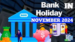 Bank Holidays In November 2024  Information On Bank Holidays  Bank To Be Remain Shutdown 14 Days [upl. by Ylnevaeh]