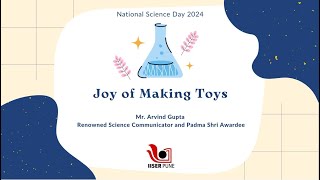 National Science Day 2024 Talk  Joy of making toys [upl. by Culley]