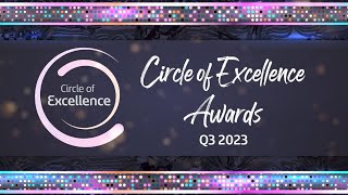 Circle of Excellence Awards Q3 2023 [upl. by Daberath]